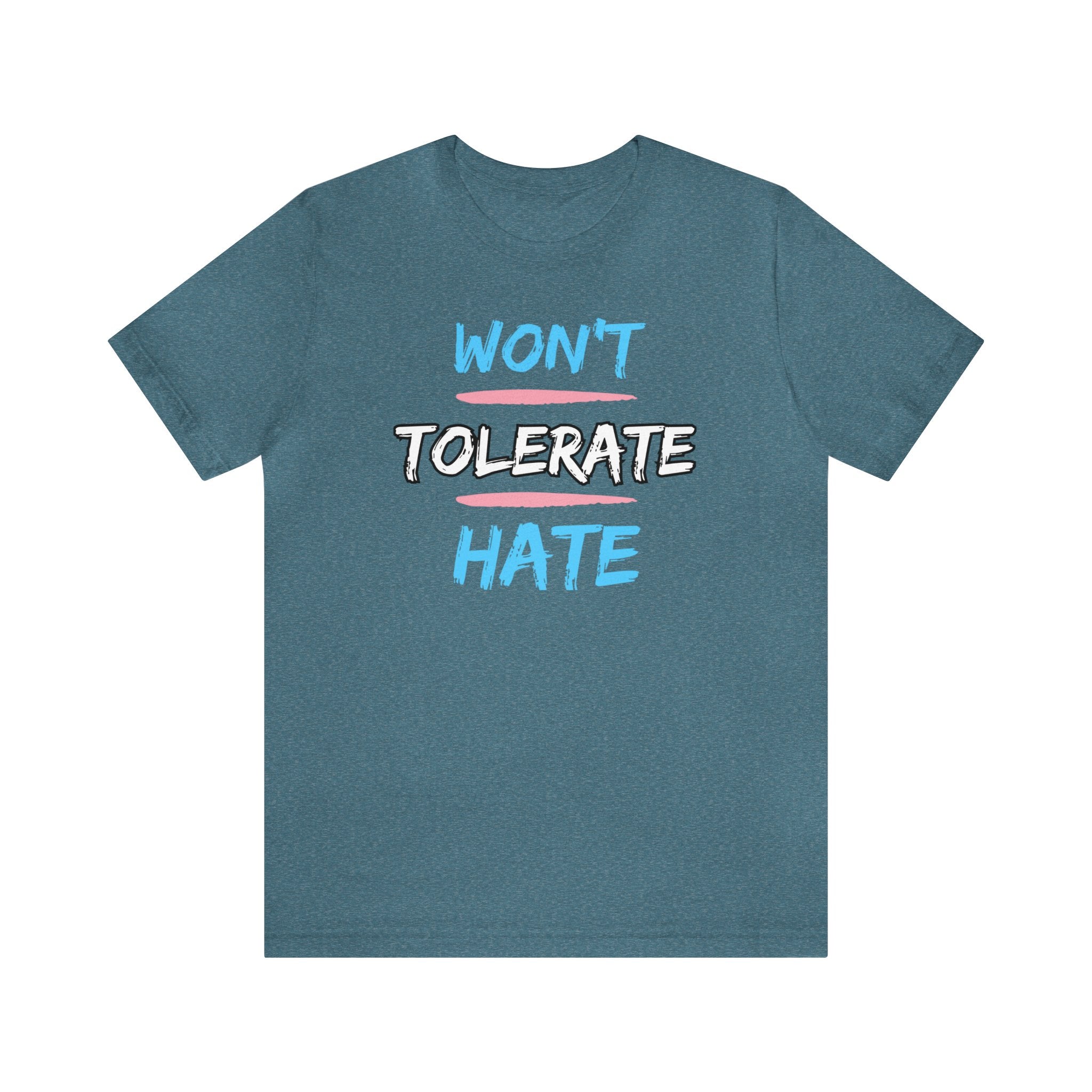 Won't Tolerate Hate Trans Pride Edition Tee