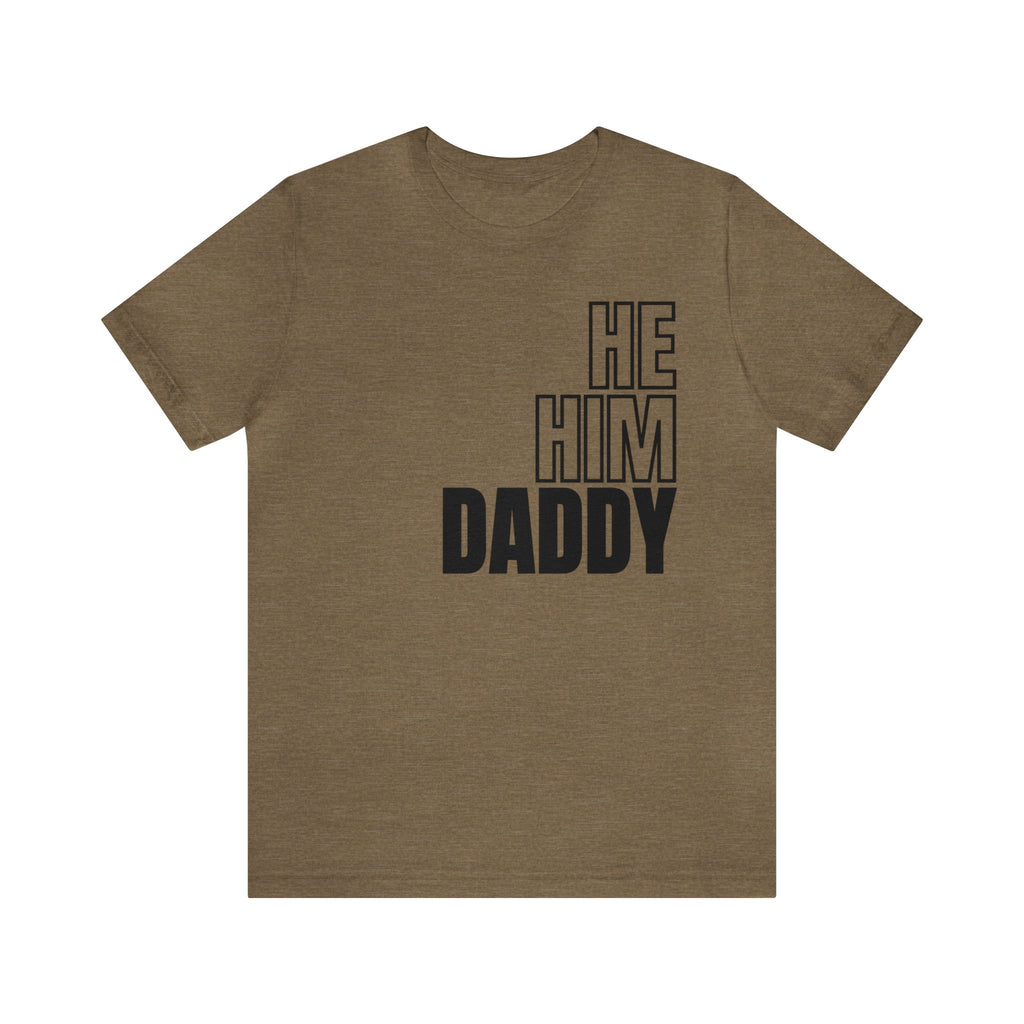 He, Him, Daddy Tee - Tee - Twisted Jezebel