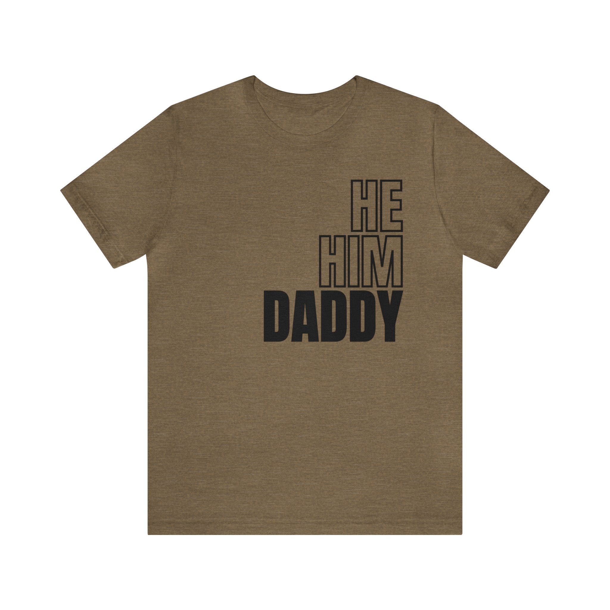 He, Him, Daddy Tee - Tee - Twisted Jezebel