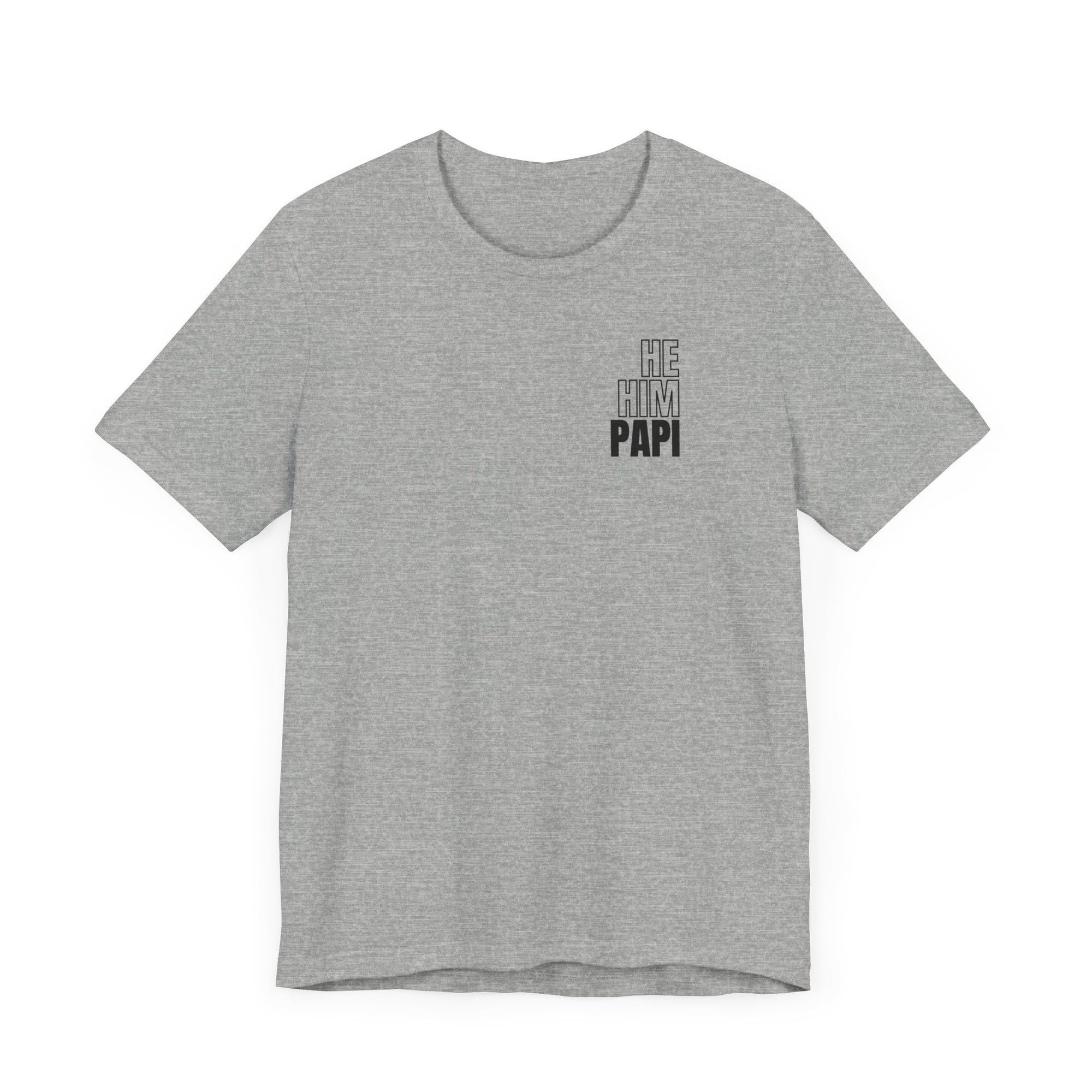 He Him Papi II Tee
