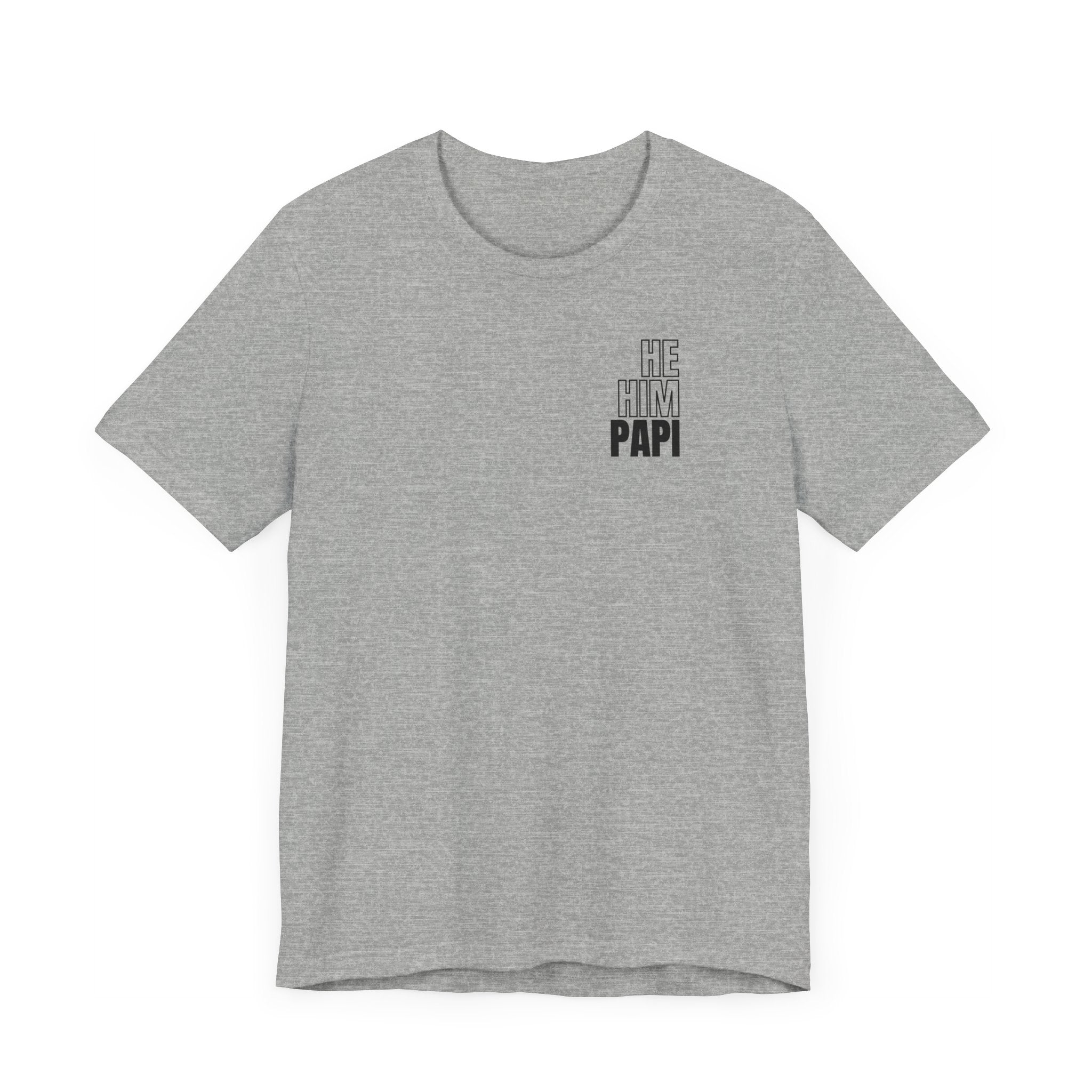 He Him Papi II Tee