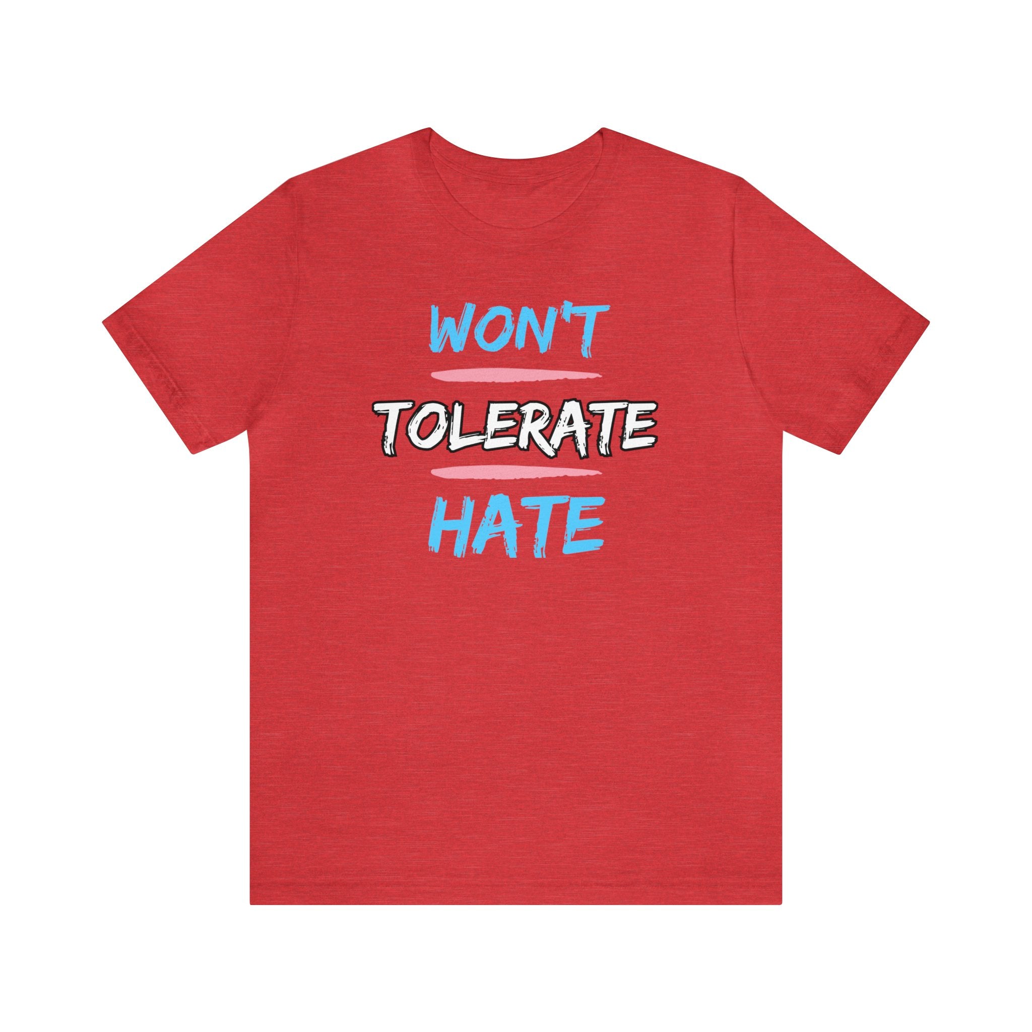 Won't Tolerate Hate Trans Pride Edition Tee