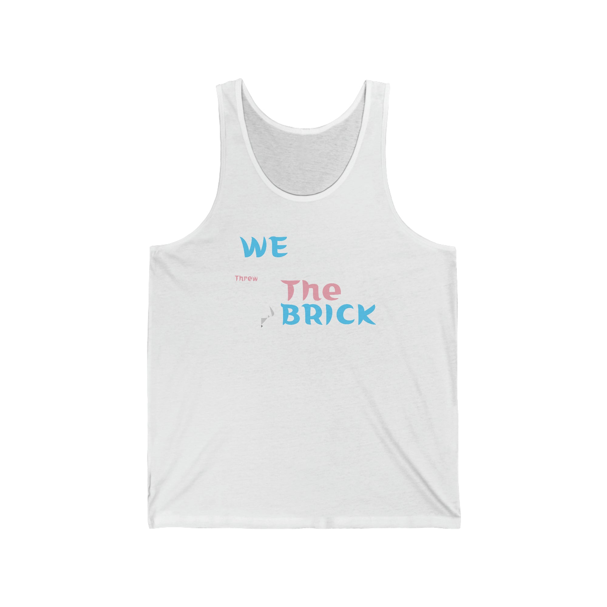 We Threw the Brick Tank
