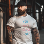 You Won't Erase Us Trans Pride Tee
