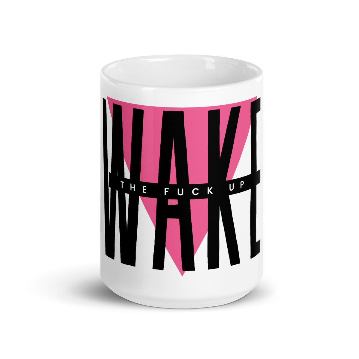 Wake the Fuck Up! Mug