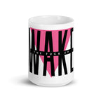Wake the Fuck Up! Mug