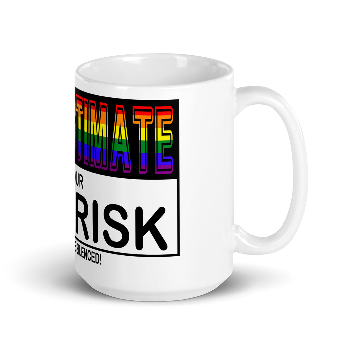 Underestimate at Your Own Risk Mug - mug - Twisted Jezebel